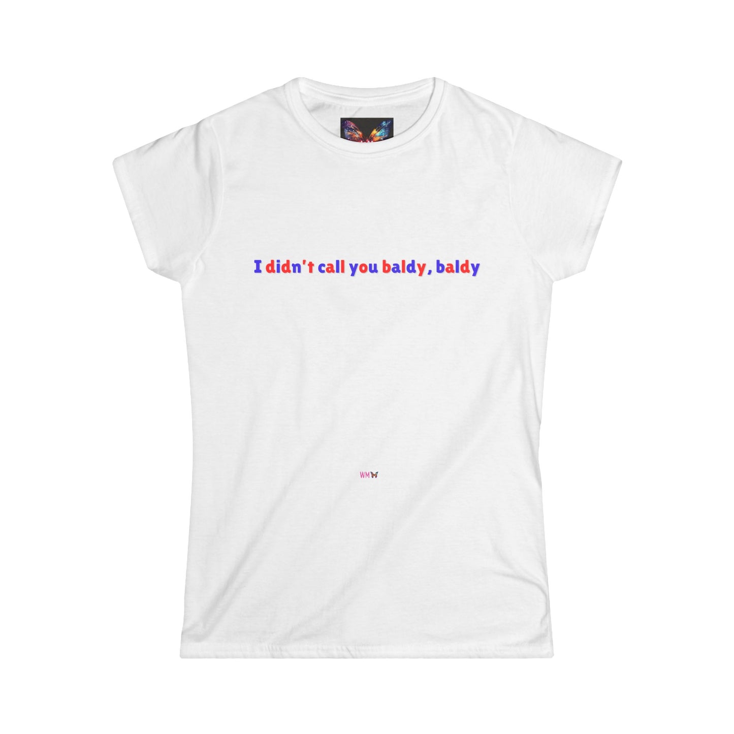 Baldy Feminine Soft-Style T-Shirt